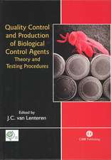 Quality Control and Production of Biological Control Agents – Theory and Testing Procedures