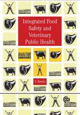 Integrated Food Safety and Veterinary Public Health