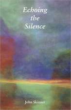 Echoing the Silence