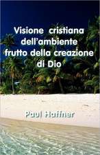 Visione Cristiana Dell'ambiente