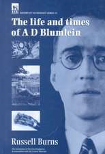 The Life and Times of A.D. Blumlein