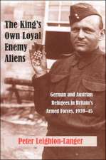 The King's Own Loyal Enemy Aliens