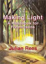 Making Light: A Handbook for Freemasons