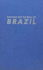 Fighting for the Soul of Brazil: A Project of Global Exchange