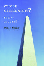 Whose Millennium? Theirs or Ours?