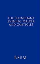 The Plainchant Evening Psalter and Canticles