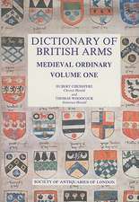 Dictionary of British Arms – Medieval Ordinary Volume I