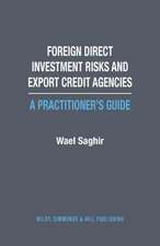 Saghir, W: Foreign Direct Investment Risks and Export Credit