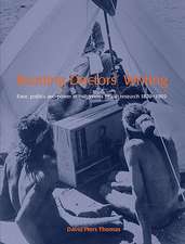 Reading Doctors' Writing: Race, Politics & Power in Indigenous Health Research 1870-1969