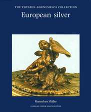 European Silver: The Thyssen-Bornemisza Collection