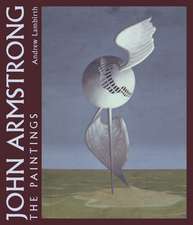 John Armstrong: The Complete Paintings