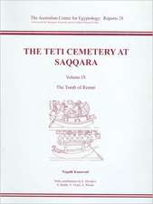 The Teti Cemetery at Saqqara: The Tomb of Remni