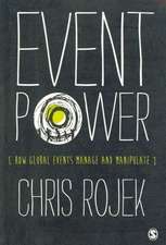 Event Power: How Global Events Manage and Manipulate