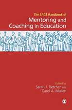 SAGE Handbook of Mentoring and Coaching in Education