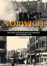 Norwich - A Shattered City