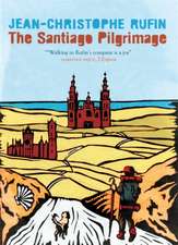 The Santiago Pilgrimage