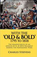 With the 'Old & Bold' 1795 to 1818