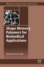 Shape Memory Polymers for Biomedical Applications