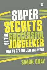 Super Secrets of the Successful Jobseeker