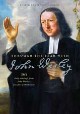 Through the Year with John Wesley – 365 daily readings from John Wesley