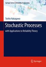 Stochastic Processes: with Applications to Reliability Theory