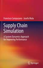 Supply Chain Simulation: A System Dynamics Approach for Improving Performance