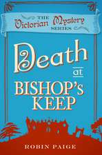 Death at Bishop's Keep: A Victorian Mystery Book 1