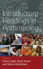 Introductory Readings in Anthropology: Contemporary Challenges. Edited by Jeremy Macclancy, Agustn Fuentes