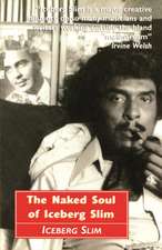 Slim, I: Naked Soul of Iceberg Slim