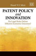 Patent Policy and Innovation – Do Legal Rules Deliver Effective Economic Outcomes?