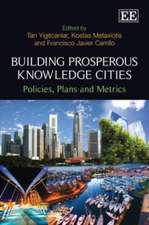 Building Prosperous Knowledge Cities – Policies, Plans and Metrics