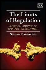 The Limits of Regulation – A Critical Analysis of Capitalist Development