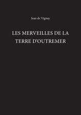 MERVEILLES DE LA TERRE D OUTREMER