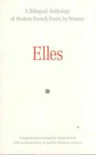 Elles: A Bilingual Anthology of Modern French Poetry by Women