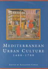 Mediterranean Urban Culture, 1400-1700