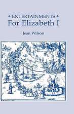 Entertainments for Elizabeth I