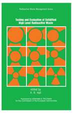 Testing and Evaluation of Solidified High-level Radioactive Waste