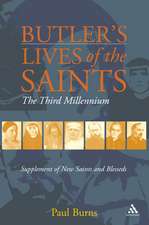 Butler's Saints of the Third Millennium: Butler's Lives of the Saints: Supplementary Volume