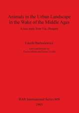 Animals in the Urban Landscape in the Wake of the Middle Ages