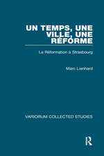 Un temps, une ville, Réforme: La Réformation a Strasbourg