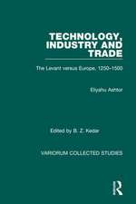 Technology, Industry and Trade: The Levant versus Europe, 1250–1500