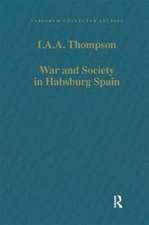 War and Society in Habsburg Spain