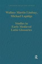 Studies in Early Medieval Latin Glossaries