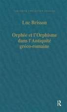 Orphée et l'Orphisme dans l'Antiquité gréco-romaine