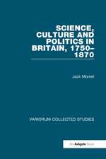 Science, Culture and Politics in Britain, 1750–1870