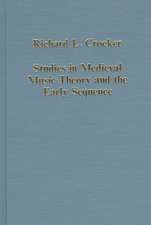 Studies in Medieval Music Theory and the Early Sequence