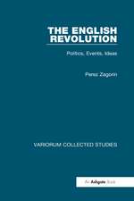 The English Revolution: Politics, Events, Ideas