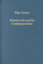 Monteverdi and his Contemporaries