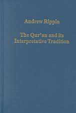 The Qur'an and its Interpretative Tradition