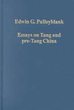 Essays on Tang and pre-Tang China